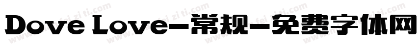 Dove Love-常规字体转换
